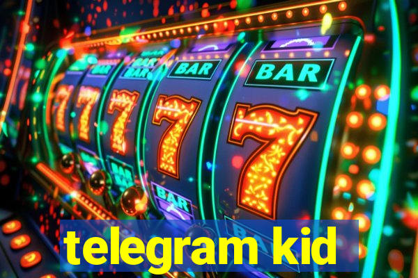 telegram kid